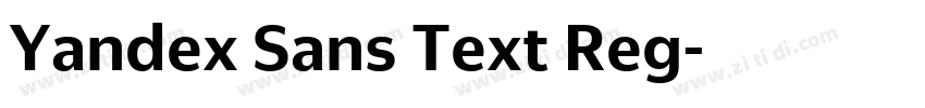 Yandex Sans Text Reg字体转换 Yandex Sans Text Reg字体转换